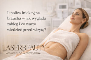 Lipoliza iniekcyjna brzucha - jak wygląda zabieg i co warto wiedzieć przed wizytą